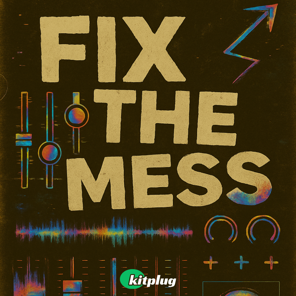 FIX THE MESS | FL MIXING PRESETS